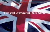 Travel around Britain.. The full name of the country the United Kingdom of Great Britain and Northern Ireland. The United Kingdom is situated on the British.