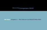 MC-Quiz: Chapter 2 – The Internet and World Wide Web Discovering Computers 2010.