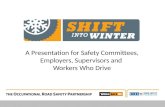 A Presentation for Safety Committees, Employers, Supervisors and Workers Who Drive.