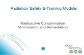 Radiation Safety E-Training Module Radioactive Contamination Minimization and Remediation.