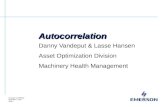 Company Confidential June 1, 2014 Slide 1 Autocorrelation Danny Vandeput & Lasse Hansen Asset Optimization Division Machinery Health Management.