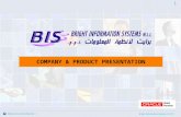 Bright Information Systems © 2011 1 Welcome & Introduction > COMPANY & PRODUCT PRESENTATION.