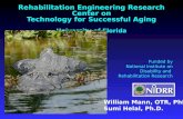 Rehabilitation Engineering Research Center on Technology for Successful Aging University of Florida Funded by National Institute on Disability and Rehabilitation.