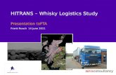 HITRANS – Whisky Logistics Study Presentation toFTA Frank Roach 14 June 2011.