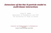 Extensions of the Kac N-particle model to multi-linear interactions Irene M. Gamba Department of Mathematics and ICES The University of Texas at Austin.