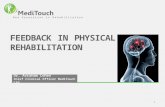 Dr. Avraham Cohen Chief Clinical Officer MediTouch Ltd. 1 FEEDBACK IN PHYSICAL REHABILITATION New Generation in Rehabilitation.