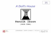 Literature: Craft & Voice | Delbanco and Cheuse | Chapter 35 A Dolls House Henrik Ibsen (1828-1906) 35.