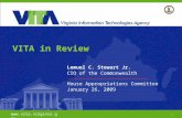 1  VITA in Review Lemuel C. Stewart Jr. CIO of the Commonwealth House Appropriations Committee January 26, 2009 .
