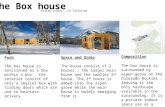 The Box house United states, CO Telluride Form The box house is envisioned as a box within a box, the interior consist of only a smaller box with sliding.