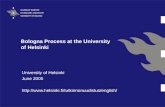 Bologna Process at the University of Helsinki University of Helsinki June 2005