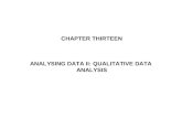 CHAPTER THIRTEEN ANALYSING DATA II: QUALITATIVE DATA ANALYSIS.