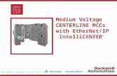 Copyright © 2012 Rockwell Automation, Inc. All rights reserved. Insert Photo Here Medium Voltage CENTERLINE MCCs with EtherNet/IP IntelliCENTER ®