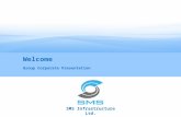 SMS Infrastructure Ltd. Welcome Group Corporate Presentation.
