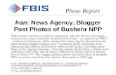 Iran: News Agency, Blogger Post Photos of Bushehr NPP When Russia and Iran reached an agreement whereby Russia will supply nuclear fuel to Irans Bushehr.