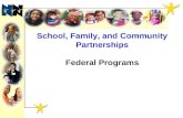 ******* School, Family, and Community Partnerships Federal Programs.