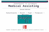 1 PowerPoint ® to accompany Second Edition Copyright © The McGraw-Hill Companies, Inc. Permission required for reproduction or display. Medical Assisting.