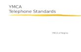 YMCA Telephone Standards YMCA of Regina. YMCA Telephone Standards.