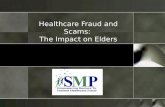 Healthcare Fraud and Scams: The Impact on Elders.