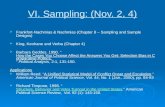 VI. Sampling: (Nov. 2, 4) Frankfort-Nachmias & Nachmias (Chapter 8 – Sampling and Sample Designs) Frankfort-Nachmias & Nachmias (Chapter 8 – Sampling and.