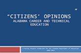 CITIZENS OPINIONS ALABAMA CAREER AND TECHNICAL EDUCATION A Survey Project Conducted for the Alabama Department of Education 2003-2014.