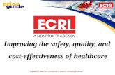 Copyright © 2006 ECRI. A NONPROFIT AGENCY. All Rights Reserved. Improving the safety, quality, and cost-effectiveness of healthcare.