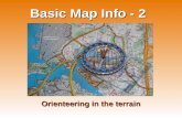 Basic Map Info - 2 Orienteering in the terrain. An orienteering map is different from a topographic map: Mountaineers use a topographic map. The scale.