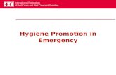 Hygiene Promotion in Emergency. Behaviour change in emergency Behaviour change is usually associated with the idea that this always takes a long time.
