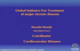 World Health Organization Department of Chronic Diseases and Health Promotion Global Initiative For Treatment of major chronic diseases Shanthi Mendis.