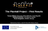 Co-funded by the Community programme eContentplus The Plan4all Project – First Results Tomas Mildorf, University of West Bohemia, Czech Republic Manfred.