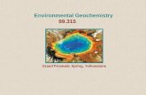 Environmental Geochemistry 89.315 Grand Prismatic Spring, Yellowstone.