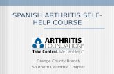 SPANISH ARTHRITIS SELF-HELP COURSE Orange County Branch Southern California Chapter.