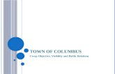 T OWN OF C OLUMBUS Co-op Objective: Visibility and Public Relations.