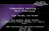 H.C. Peck & Associates, Inc. A National Land Service Company Comparable Housing – Best Practices High Volume, Low Income Mark Kendell, SR/WA, R/W-RAC Relocation.