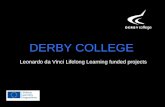 DERBY COLLEGE Leonardo da Vinci Lifelong Learning funded projects.