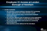 Employee ID Access at London Borough of Newham In this scenario –We will show a nurse working in Newham PCT accessing multiple applications from inside.