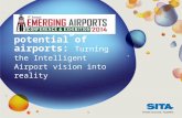 Unleashing the potential of airports: Turning the Intelligent Airport vision into reality.