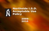 Northside I.S.D. Acceptable Use Policy 2009-2010.