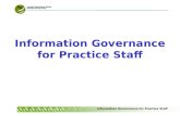 Information Governance for Practice Staff. Introduction Confidentiality; including Caldicott Data Protection Information Sharing Freedom of Information.