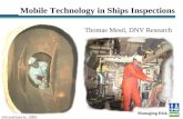 Slide 1 Mobile Technology in Ships Inspections Thomas Mestl, DNV Research Managing Risk eScandinavia, 2001.