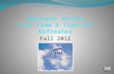 Fall 2012. Link to Employee Access can be found out website:  .