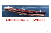 1 CHARTERING OF TANKERS. 2 Tanker Trade - History Crude-produced commercially in USA in 1859 1861 Elisabeth Watts carried 900 wooden barrels to London.