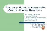 Accuracy of PoC Resources to Answer Clinical Questions Ann McKibbon MLS PhD Associate Professor Clinical Epidemiology & Biostatistics McMaster University.