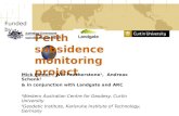 Perth subsidence monitoring project Mick Filmer 1, Will Featherstone 1, Andreas Schenk 2 & in conjunction with Landgate and ARC 1 Western Australian Centre.