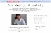 Bus design & safety ACCORDING TO SPECIFIC KENYAN REQUIREMENTS: LEGAL BACKGROUND (The Traffic Act & KEBS bus standard), AVAILABILITY OF MATERIALS & TECHNOLOGIES,