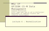 MSc IT UFIE8K-15-M Data Management Prakash Chatterjee p-chatterjee/ Department of Computer Science and Creative Technologies.