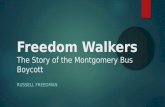 Freedom Walkers The Story of the Montgomery Bus Boycott RUSSELL FREEDMAN.
