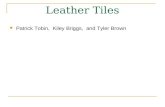 Leather Tiles Patrick Tobin, Kiley Briggs, and Tyler Brown.