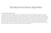 The Best-First Search Algorithm Implementing Best-First Search In spite of their limitations, algorithms such as backtrack, hill climbing, and dynamic.