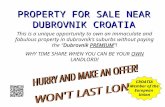 PROPERTY FOR SALE NEAR DUBROVNIK CROATIA Dubrovnik PREMIUM This is a unique opportunity to own an immaculate and fabulous property in dubrovniks suburbs.