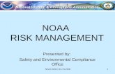 NOAA SECO 10-23-20051 NOAA RISK MANAGEMENT Presented by: Safety and Environmental Compliance Office.